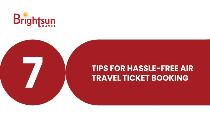 7 Tips for Hassle-Free Air Travel Ticket Booking